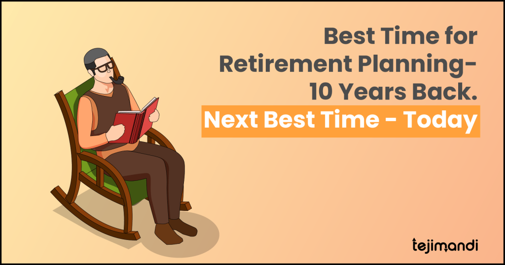 Picture of: Best Time for Retirement Planning is Today